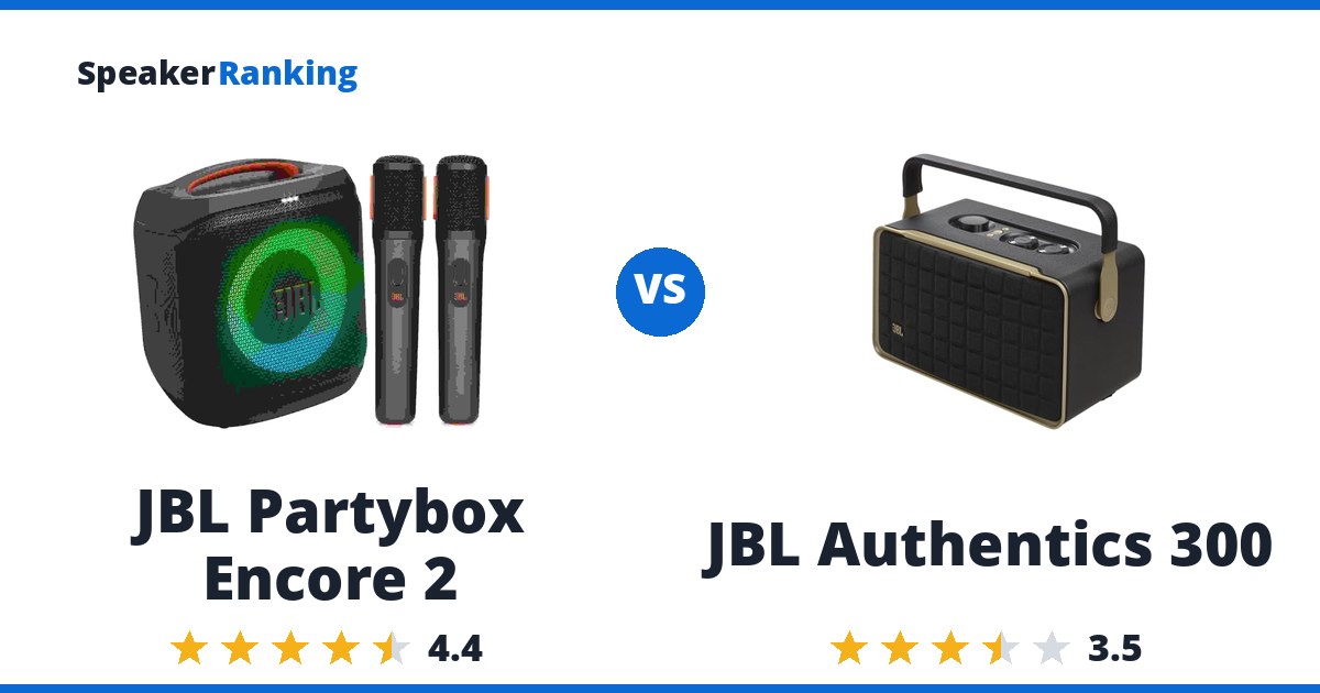 JBL Partybox Encore 2 vs JBL Authentics 300