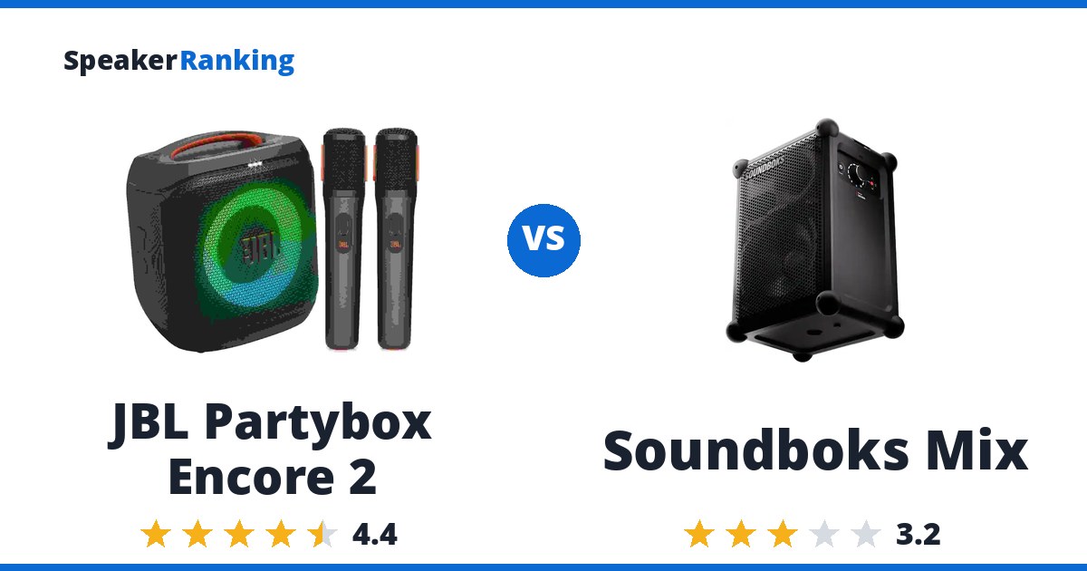 JBL Partybox Encore 2 vs Soundboks Mix