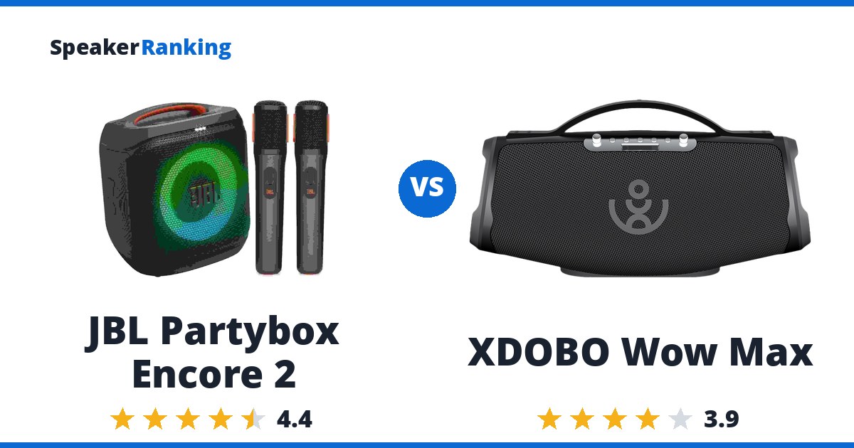 JBL Partybox Encore 2 vs XDOBO Wow Max