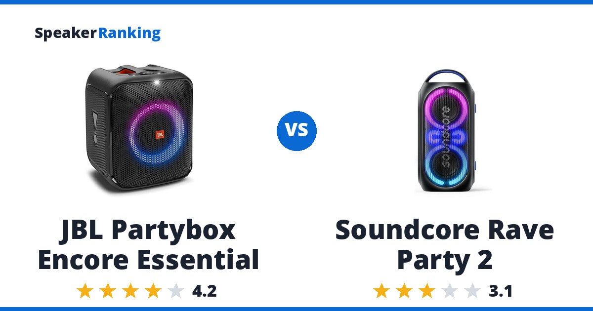 JBL Partybox Encore Essential vs Soundcore Rave Party 2