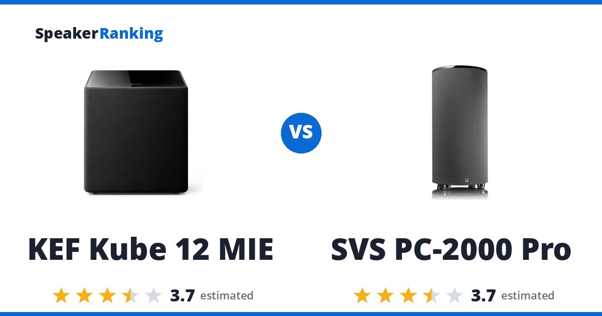 KEF Kube 12 MIE vs SVS PC-2000 Pro
