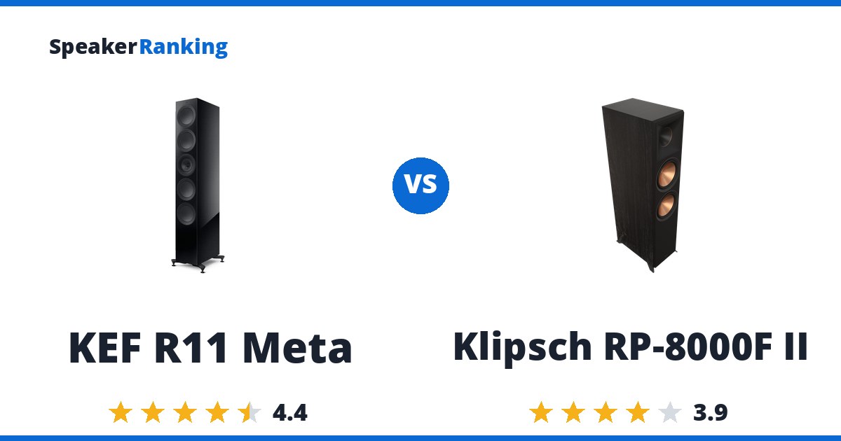 KEF R11 Meta vs Klipsch RP-8000F II