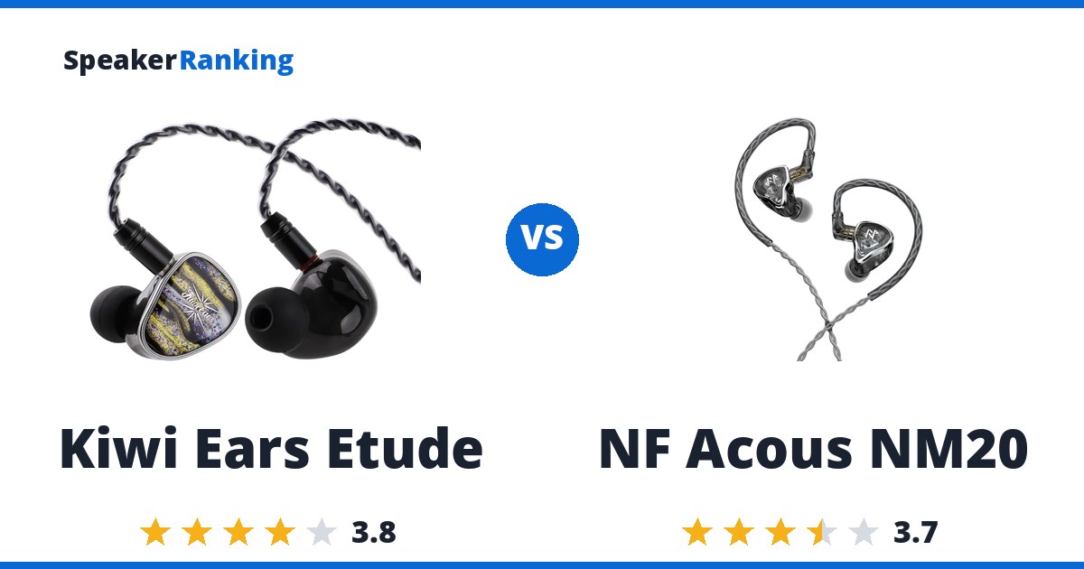 Kiwi Ears Etude vs NF Acous NM20