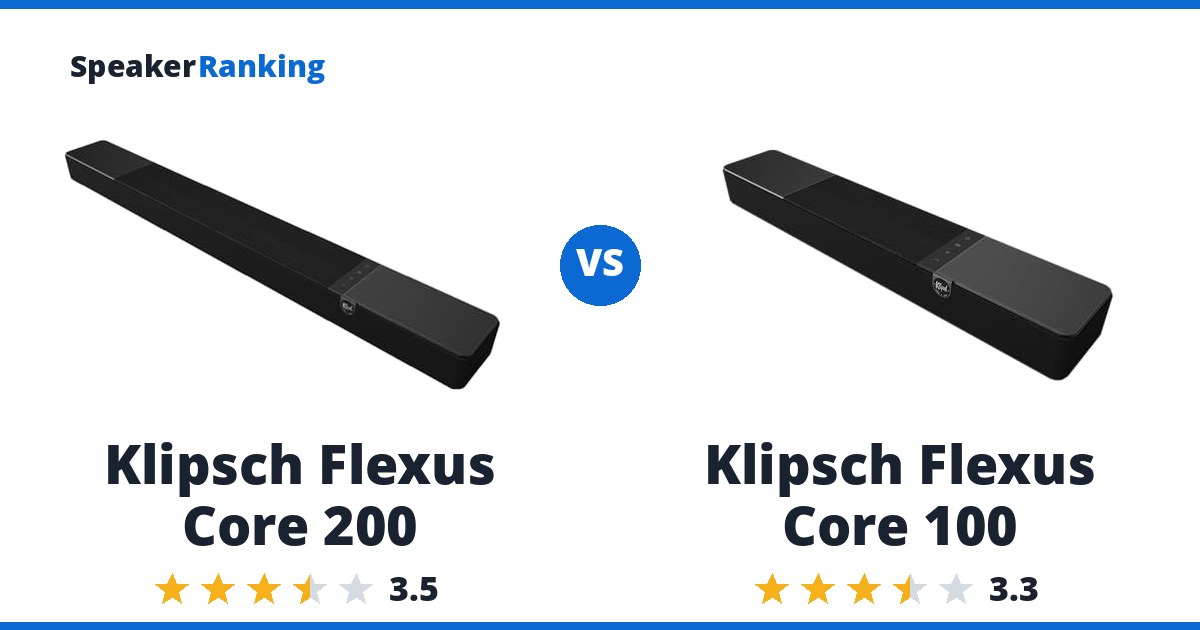 Klipsch Flexus Core 200 vs Klipsch Flexus Core 100