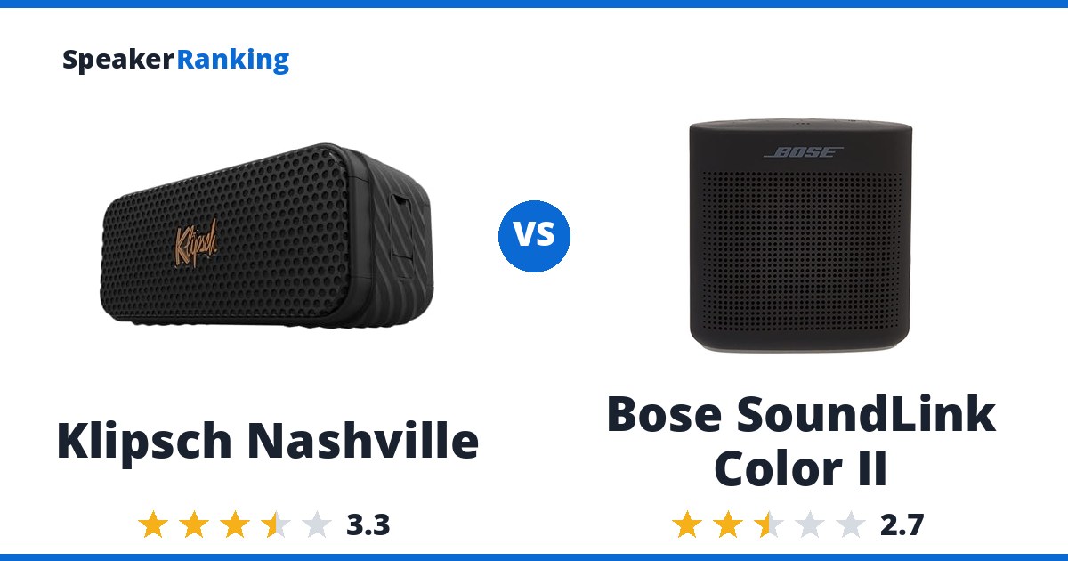 Klipsch Nashville vs Bose SoundLink Color II