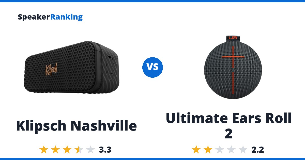 Klipsch Nashville vs Ultimate Ears Roll 2