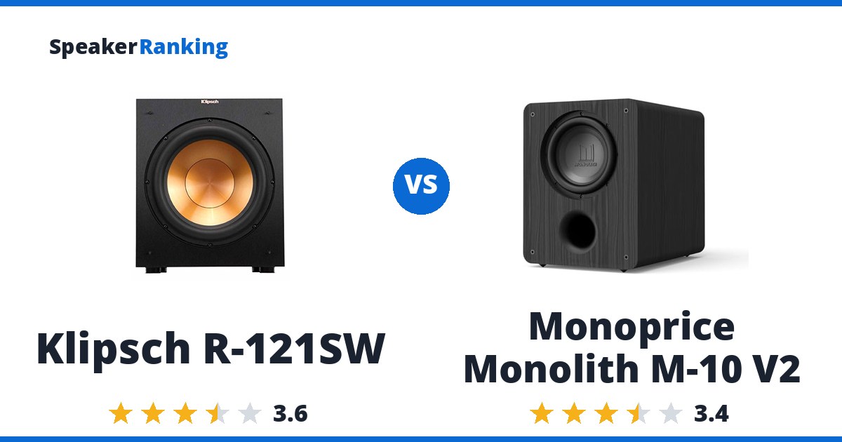Klipsch R-121SW vs Monoprice Monolith M-10 V2