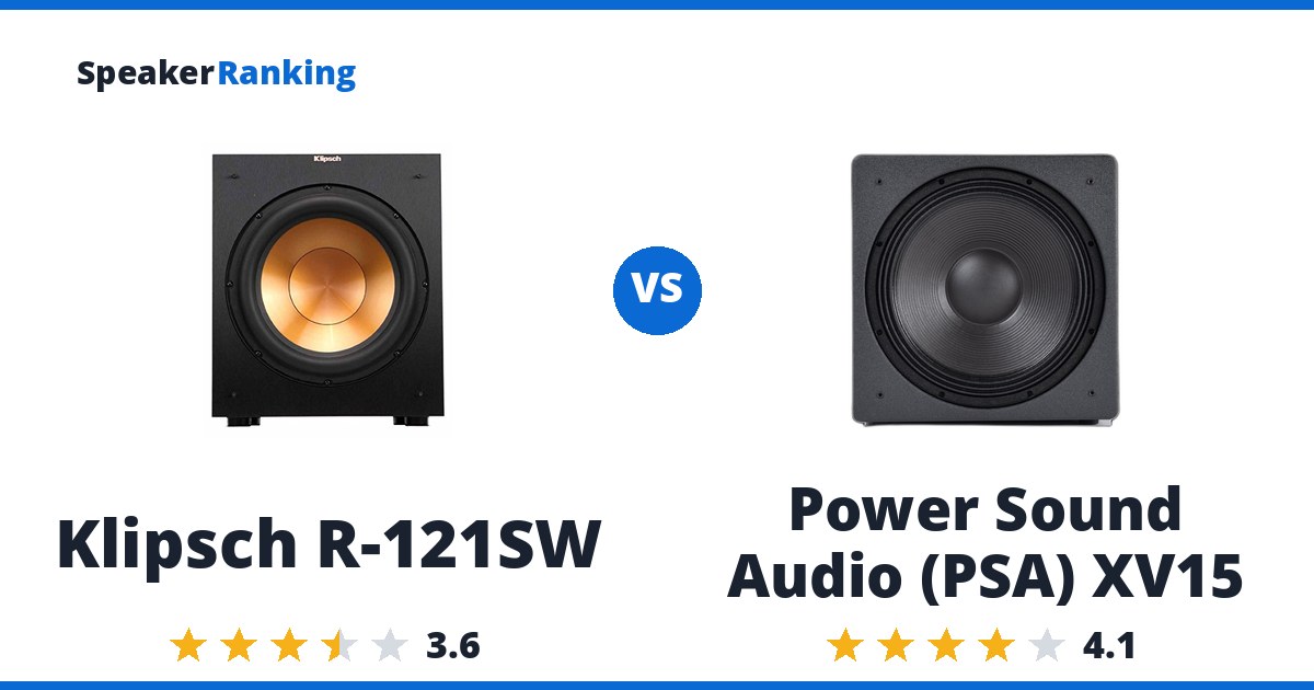 Klipsch R-121SW vs Power Sound Audio (PSA) XV15