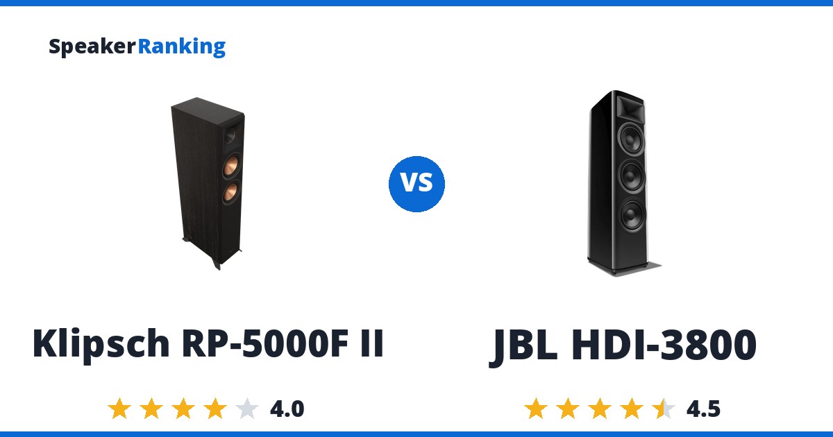 Klipsch RP-5000F II vs JBL HDI-3800