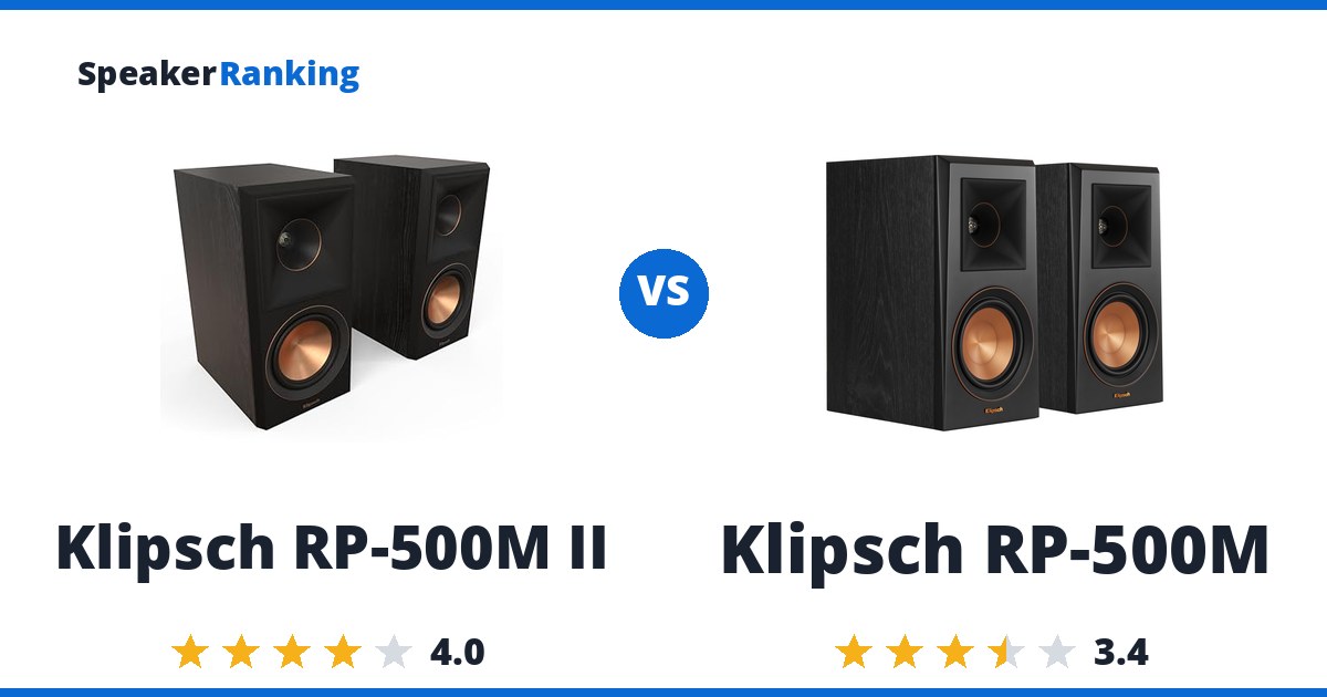 Klipsch RP-500M II vs Klipsch RP-500M