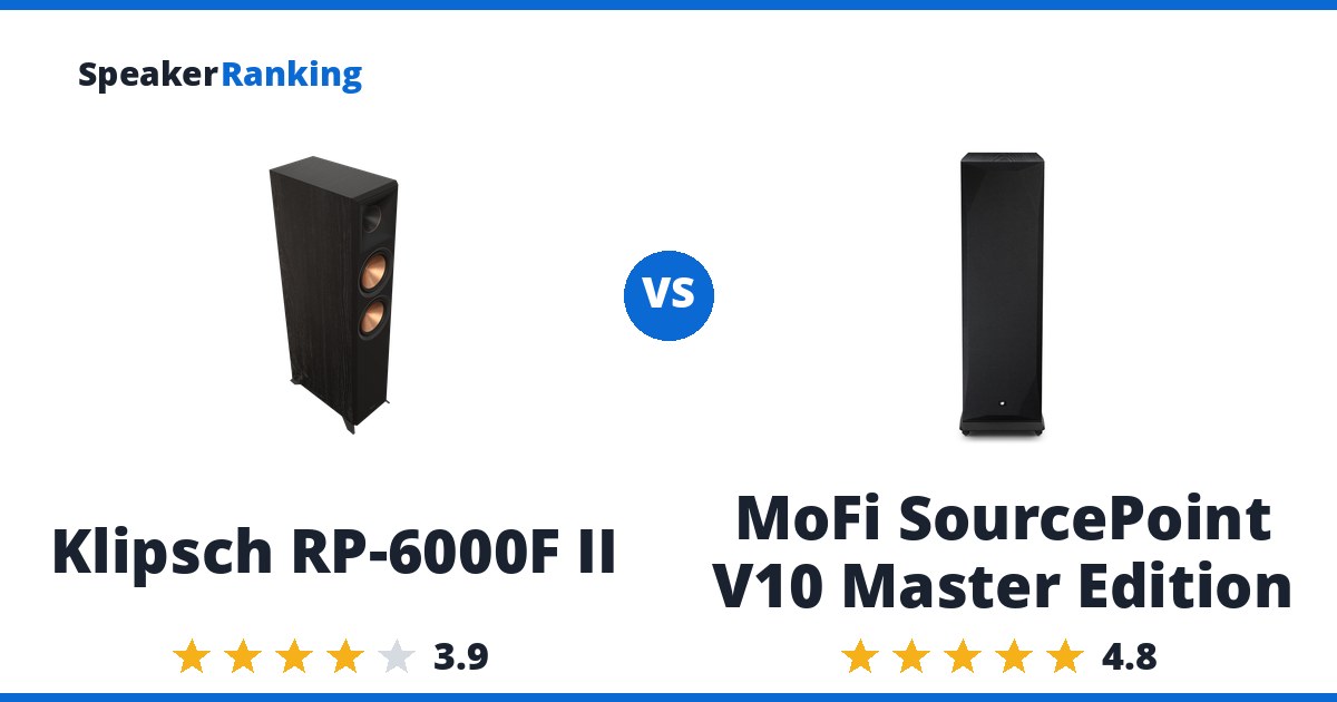 Klipsch RP-6000F II vs MoFi SourcePoint V10 Master Edition