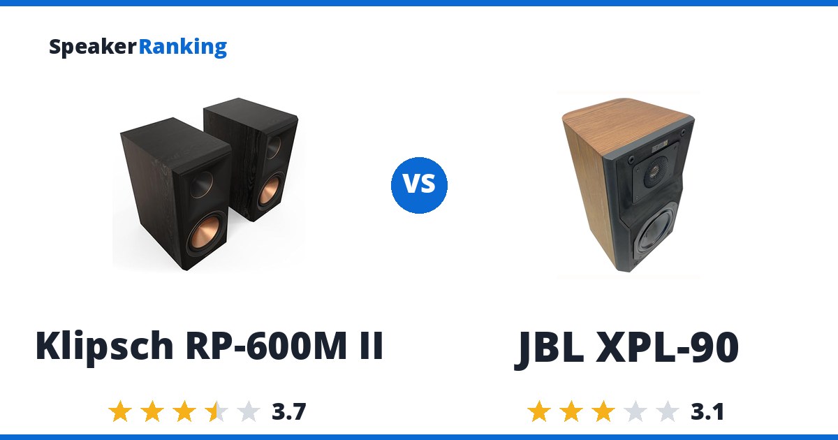 Klipsch RP-600M II vs JBL XPL-90