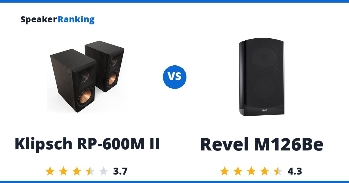 Klipsch RP-600M II vs Revel M126Be
