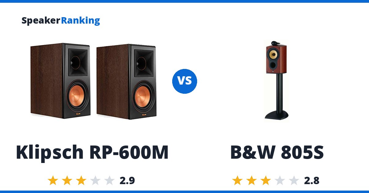 Klipsch RP-600M vs B&W 805S