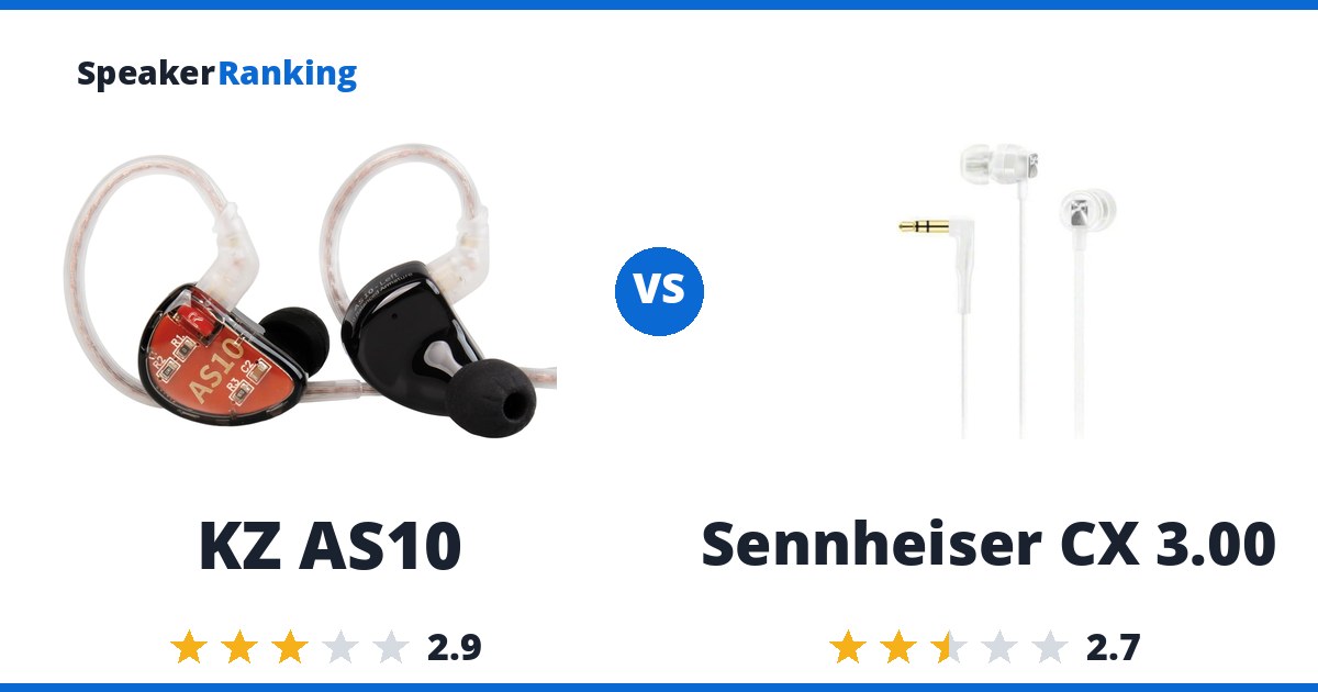 KZ AS10 vs Sennheiser CX 3.00