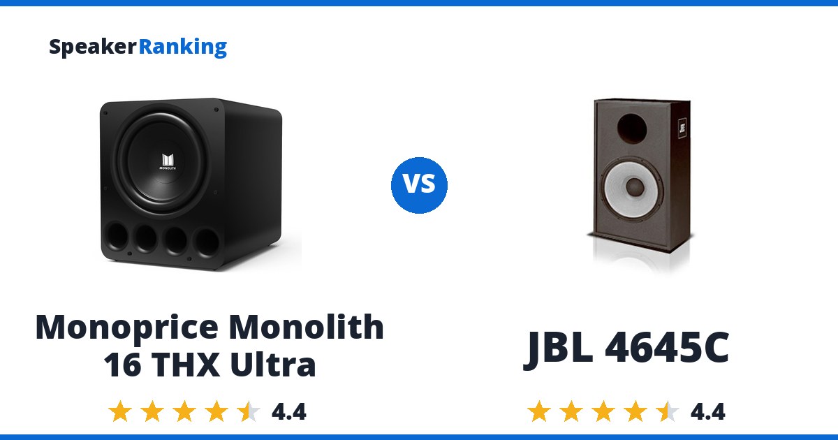 Monoprice Monolith 16 THX Ultra vs JBL 4645C