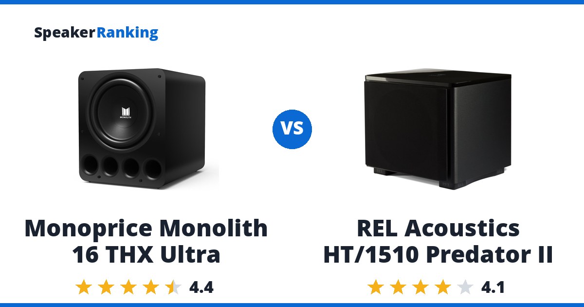 Monoprice Monolith 16 THX Ultra vs REL Acoustics HT/1510 Predator II