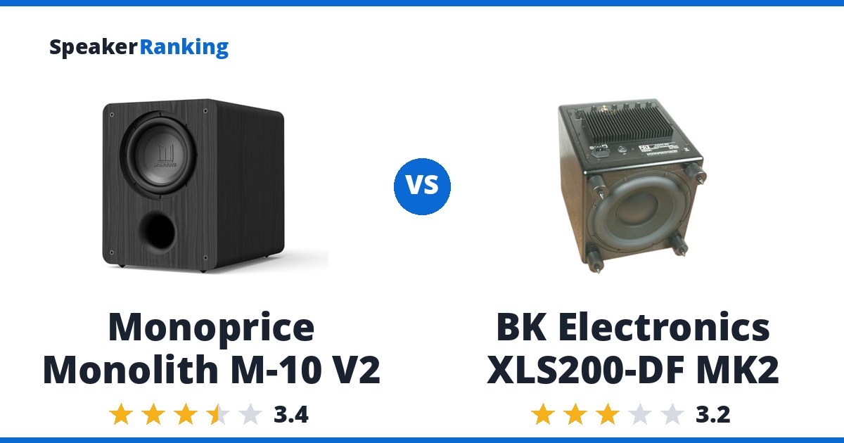 Monoprice Monolith M-10 V2 vs BK Electronics XLS200-DF MK2