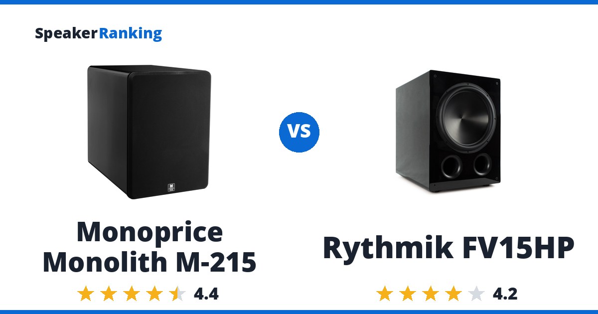 Monoprice Monolith M-215 vs Rythmik FV15HP