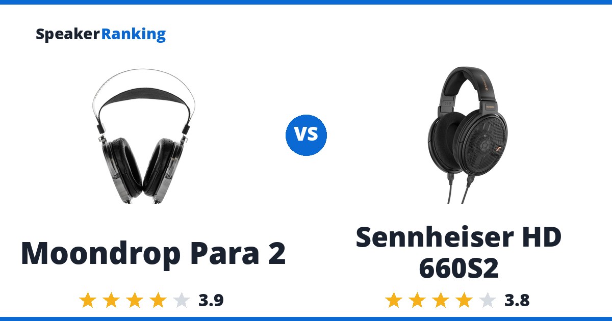 Moondrop Para 2 vs Sennheiser HD 660S2