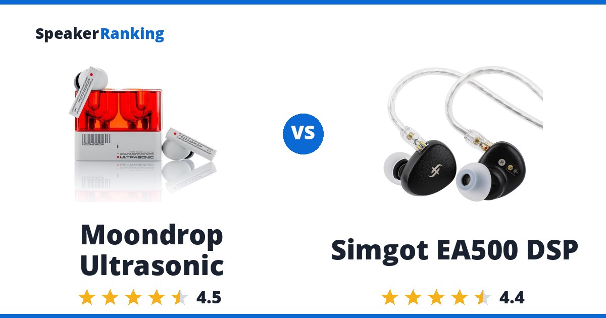 Moondrop Ultrasonic vs Simgot EA500 DSP