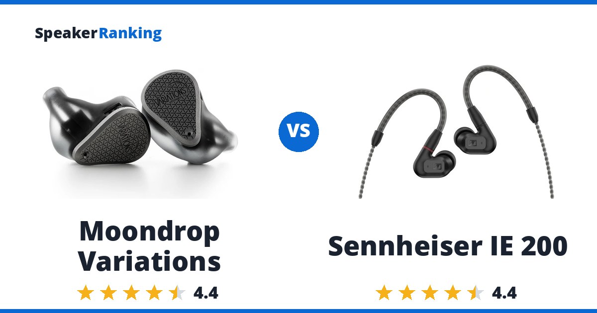 Moondrop Variations vs Sennheiser IE 200