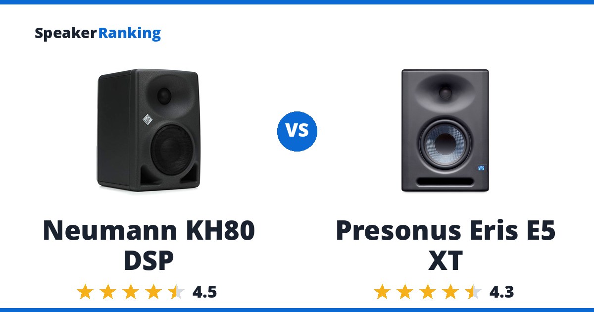 Neumann KH80 DSP vs Presonus Eris E5 XT
