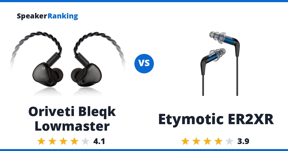 Oriveti Bleqk Lowmaster vs Etymotic ER2XR