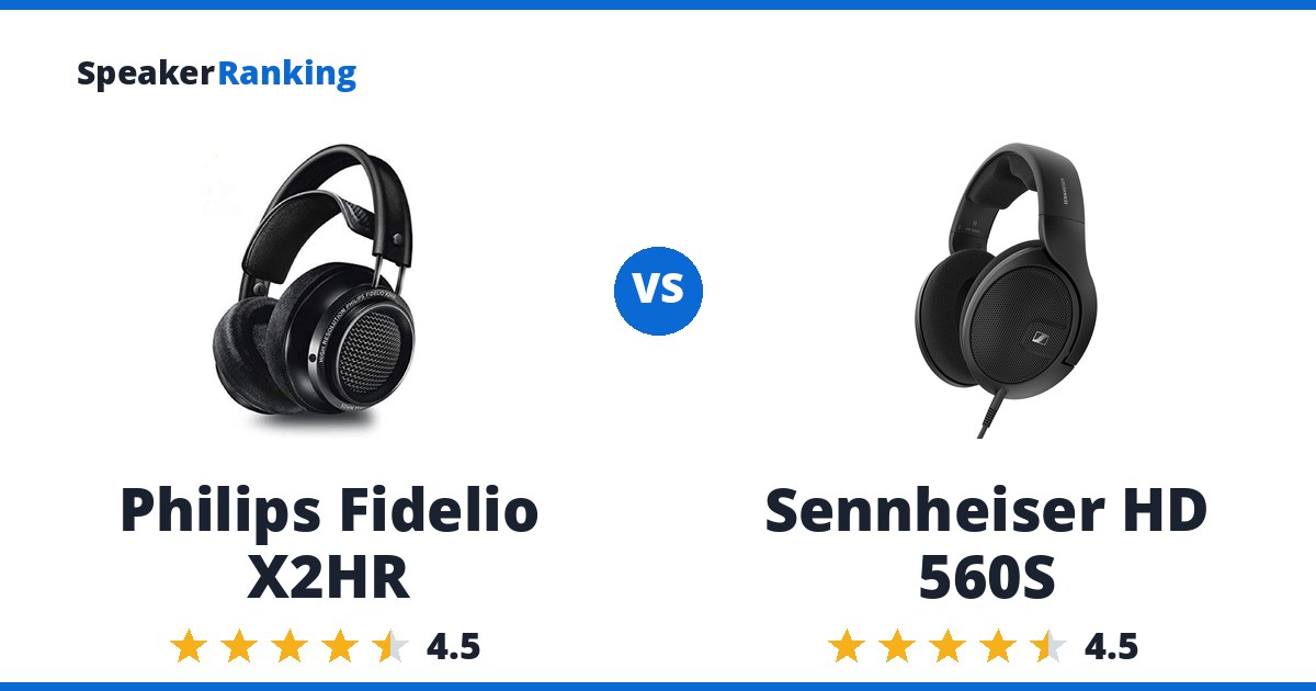 Philips Fidelio X2HR vs Sennheiser HD 560S