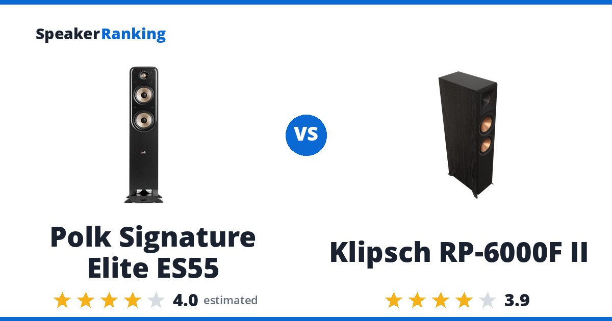 Polk Signature Elite ES55 vs Klipsch RP-6000F II