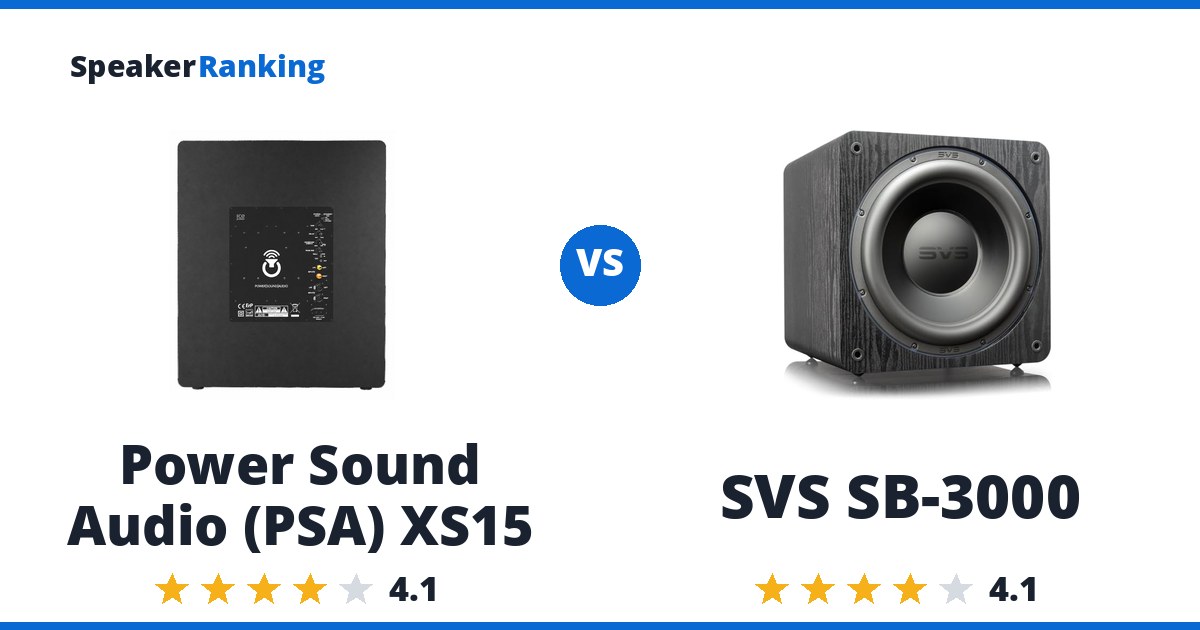 Power Sound Audio (PSA) XS15 vs SVS SB-3000
