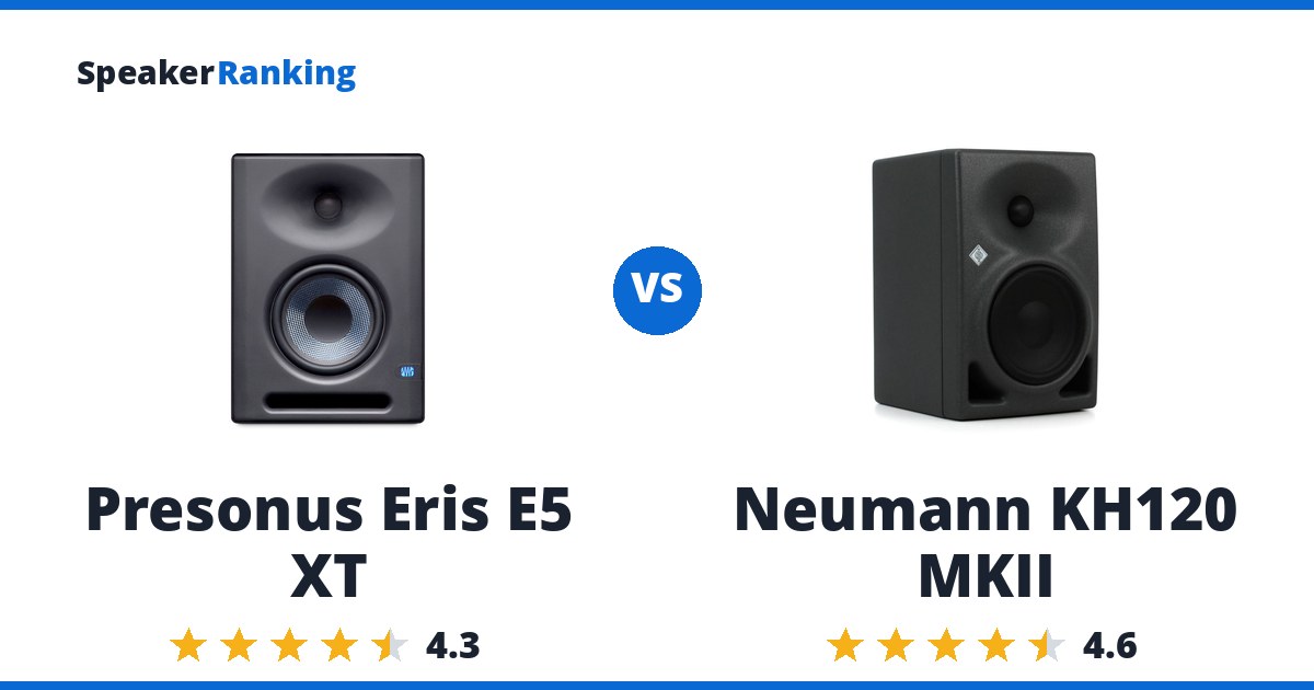 Presonus Eris E5 XT vs Neumann KH120 MKII