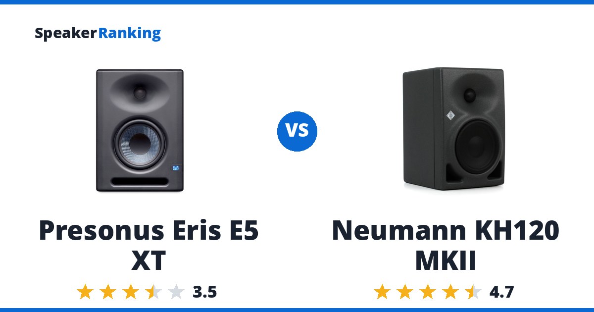 Presonus Eris E5 XT vs Neumann KH120 MKII