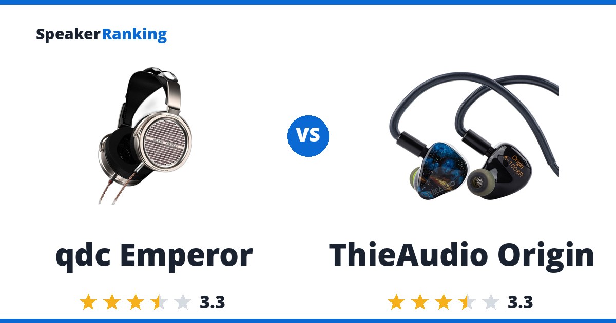 qdc Emperor vs ThieAudio Origin