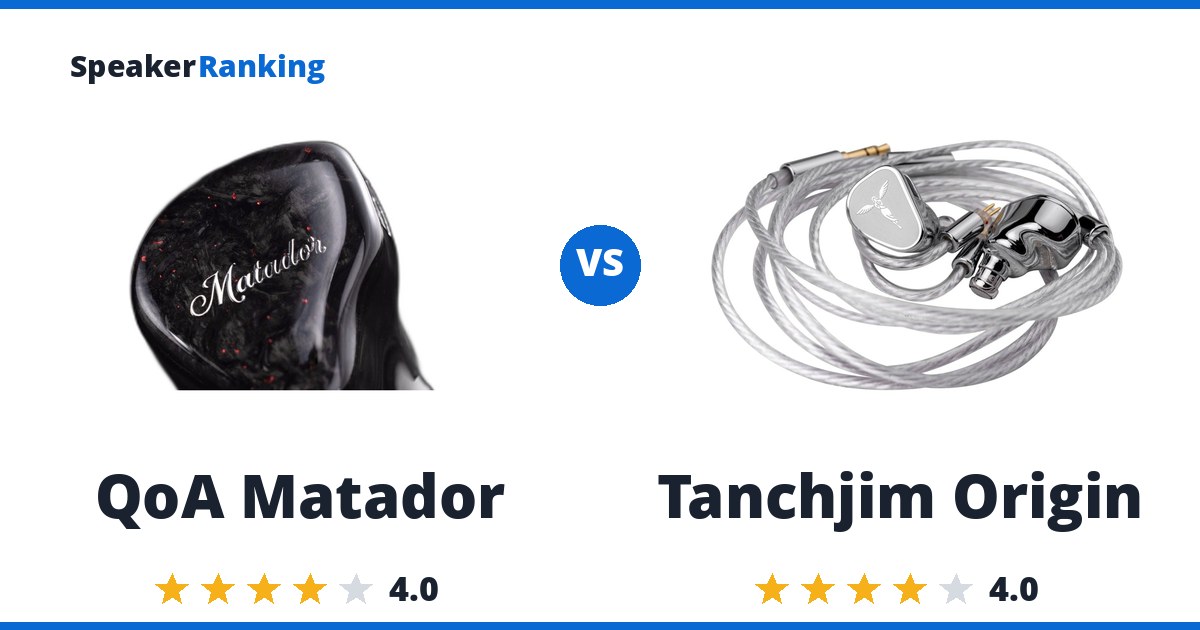 QoA Matador vs Tanchjim Origin
