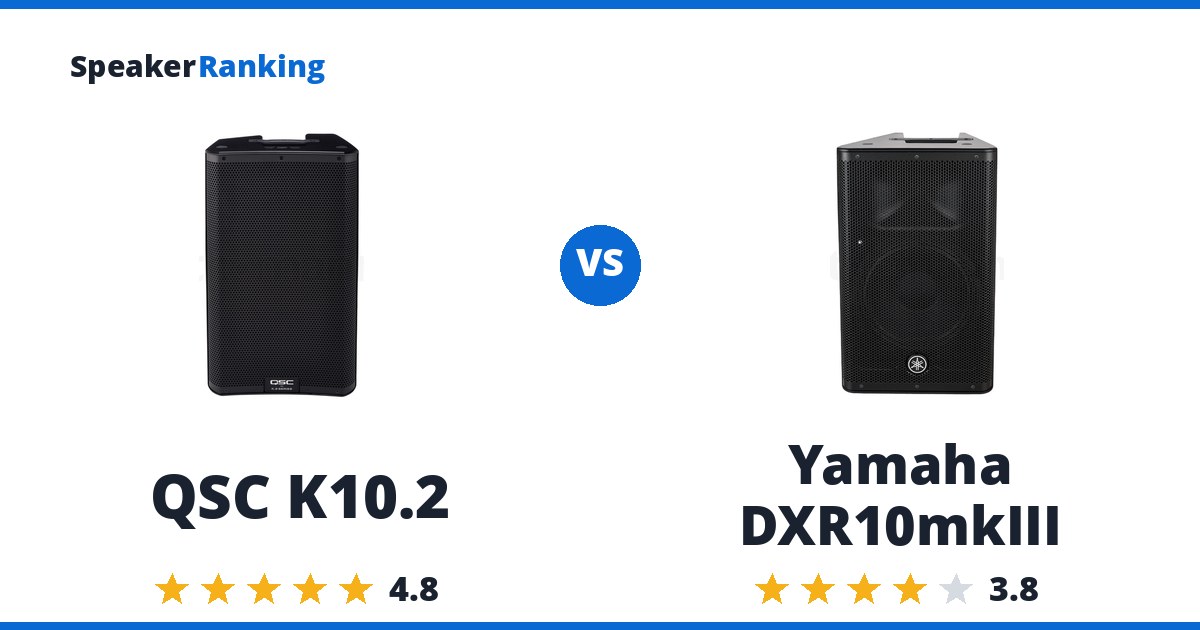 QSC K10.2 vs Yamaha DXR10mkIII