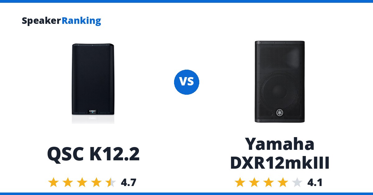 QSC K12.2 vs Yamaha DXR12mkIII