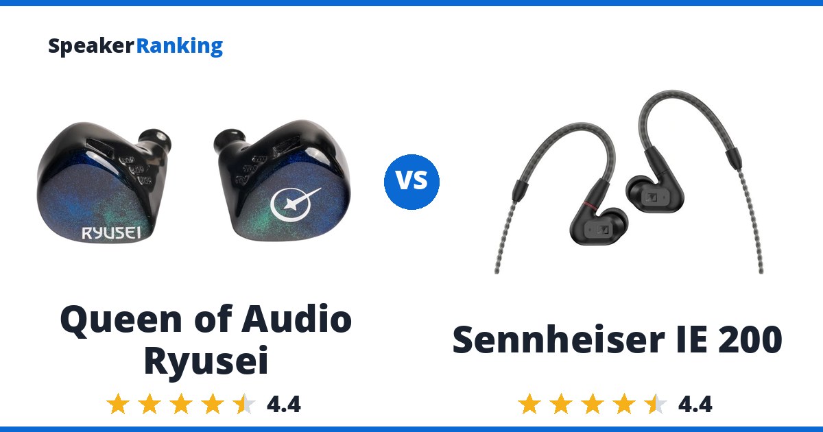 Queen of Audio Ryusei vs Sennheiser IE 200