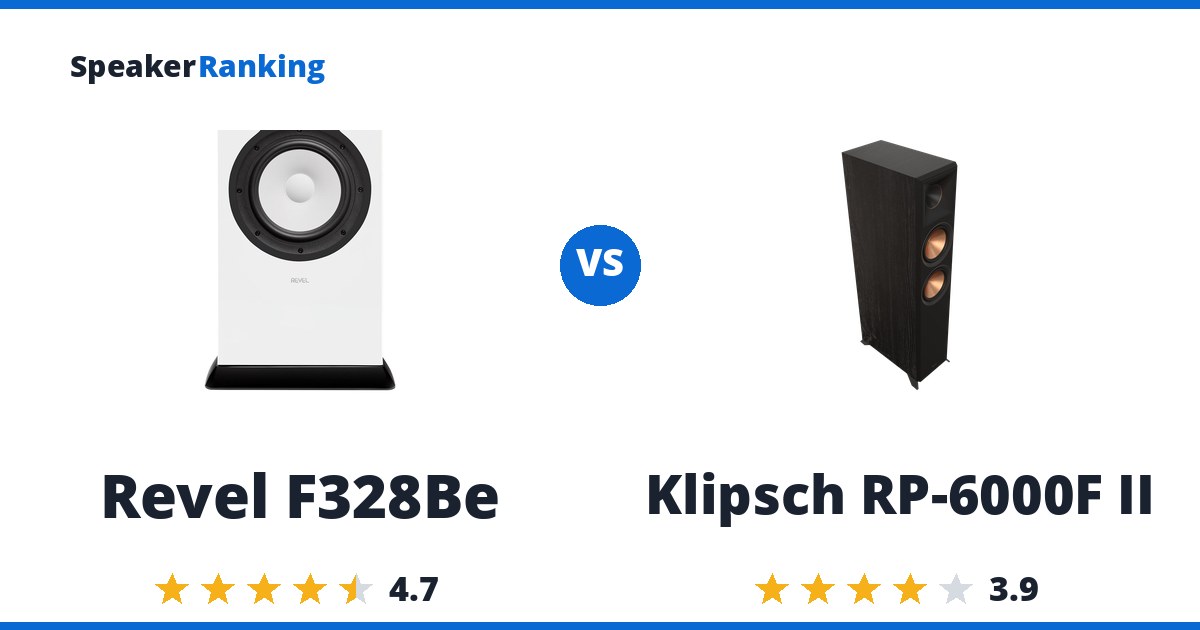 Revel F328Be vs Klipsch RP-6000F II