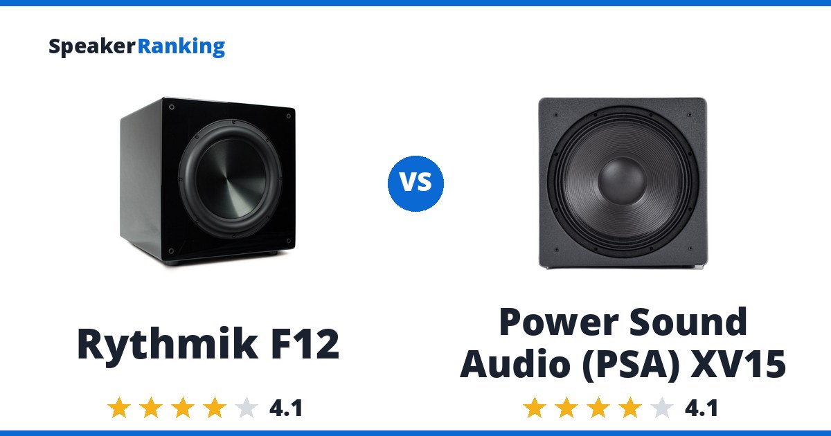 Rythmik F12 vs Power Sound Audio (PSA) XV15