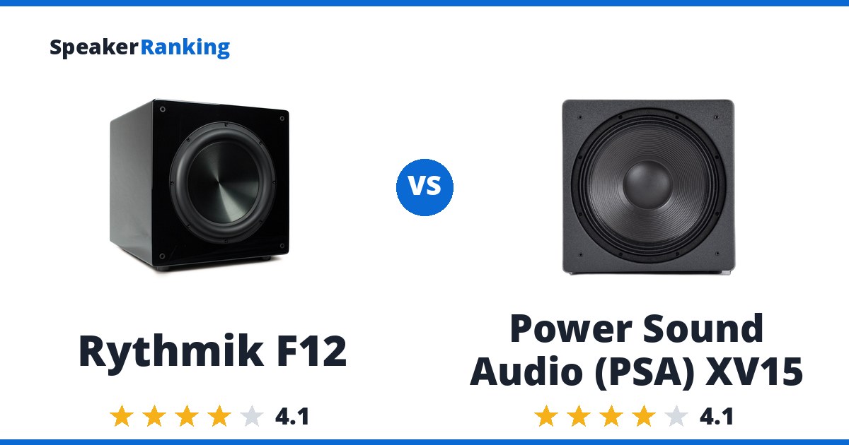 Rythmik F12 vs Power Sound Audio (PSA) XV15
