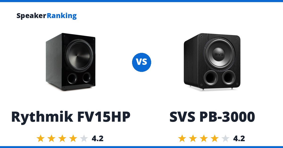 Rythmik FV15HP vs SVS PB-3000