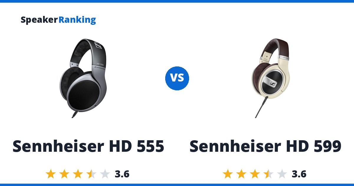 Sennheiser HD 555 vs Sennheiser HD 599