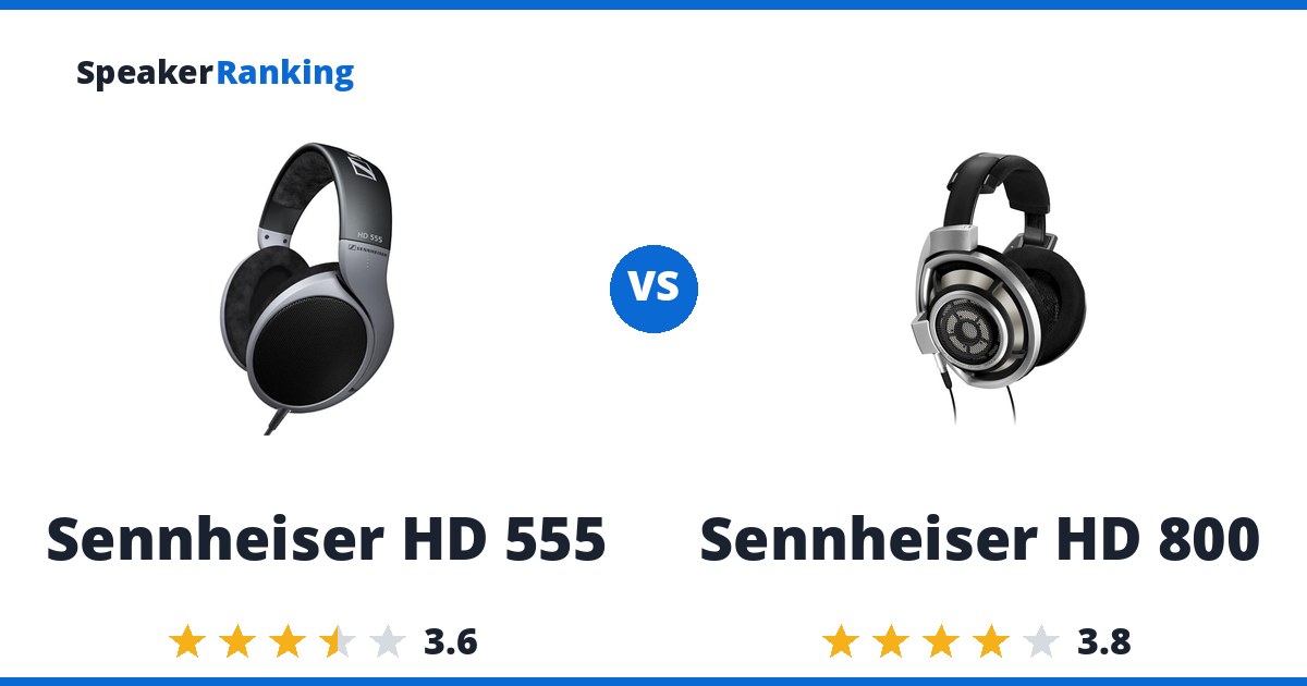 Sennheiser HD 555 vs Sennheiser HD 800