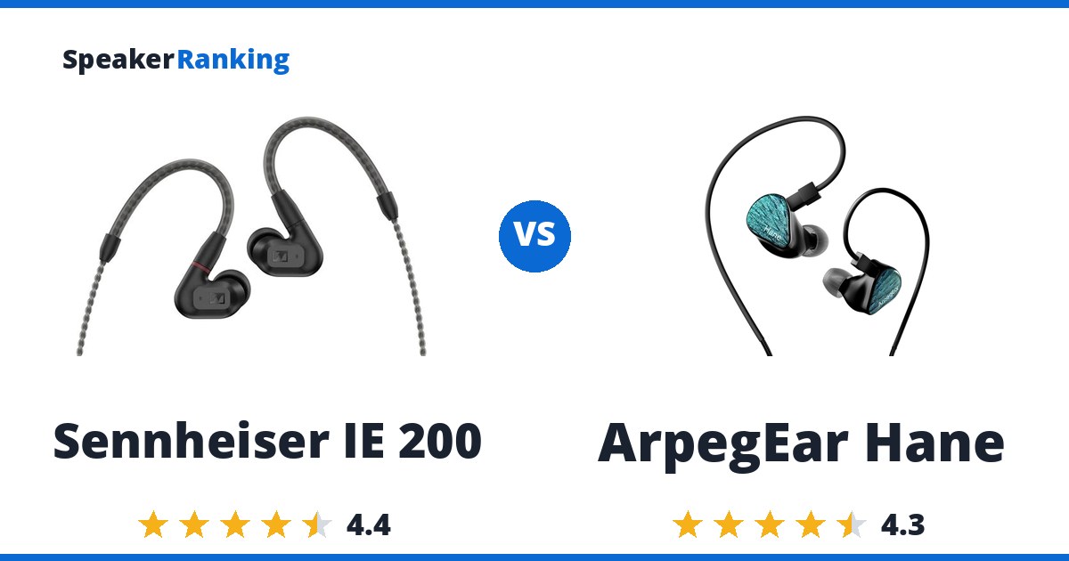 Sennheiser IE 200 vs ArpegEar Hane