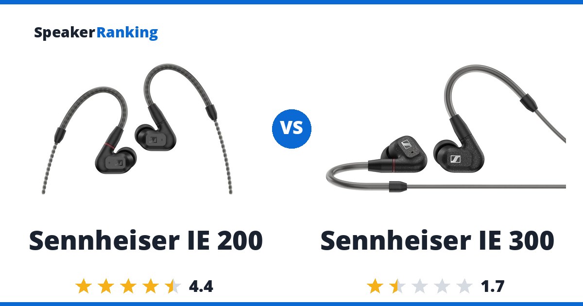 Sennheiser IE 200 vs Sennheiser IE 300