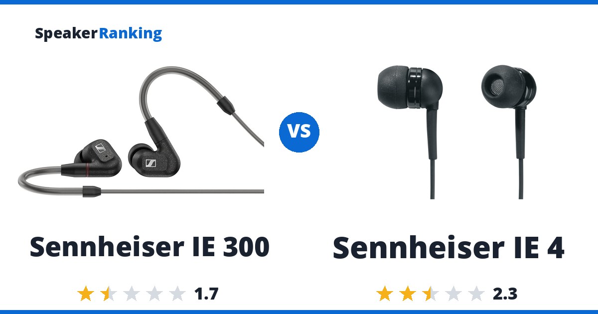 Sennheiser IE 300 vs Sennheiser IE 4