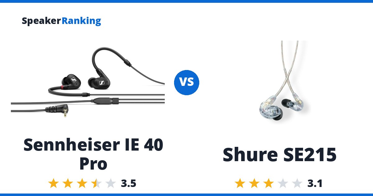 Sennheiser IE 40 Pro vs Shure SE215