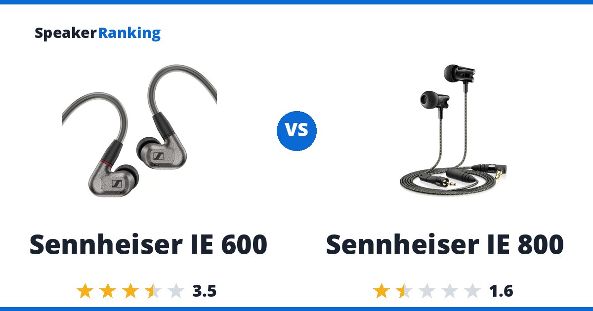 Sennheiser IE 600 vs Sennheiser IE 800