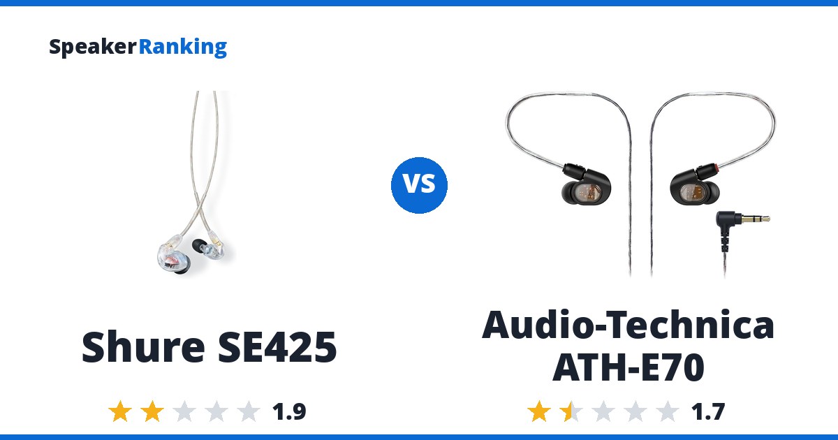 Shure SE425 vs Audio-Technica ATH-E70